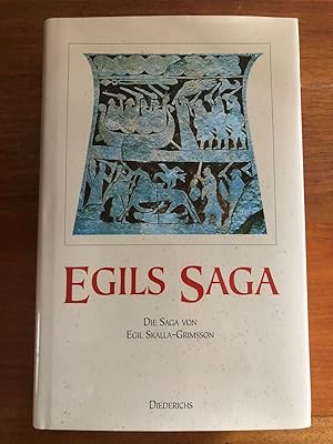 Egils Saga. Die Saga von Egil Skalla-Grimsson.