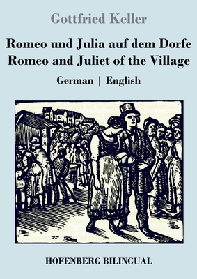 Seller image for Romeo und Julia auf dem Dorfe / Romeo and Juliet of the Village: German English (Paperback or Softback) for sale by BargainBookStores