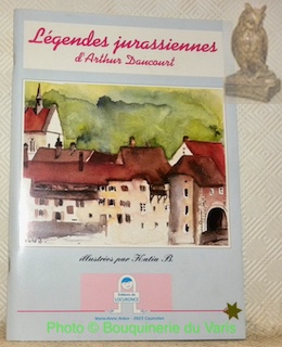 Imagen del vendedor de Lgendes jurassiennes. Illutres par Katia B. a la venta por Bouquinerie du Varis