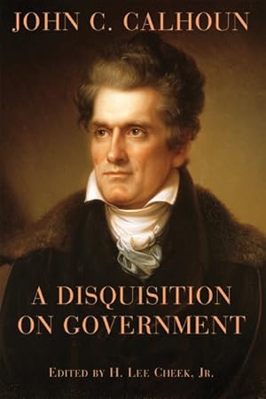 Seller image for Disquisition on Government for sale by GreatBookPricesUK