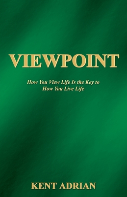 Imagen del vendedor de Viewpoint: How You View Life Is the Key to How You Live Life (Paperback or Softback) a la venta por BargainBookStores