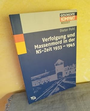 Bild des Verkufers fr Verfolgung und Massenmord in der NS-Zeit 1933-1945 (Geschichte kompakt, Neuzeit) zum Verkauf von AnimaLeser*Antiquariat