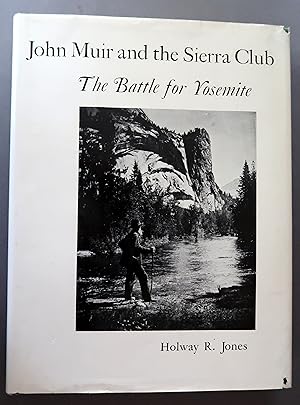 Seller image for John Muir and the Sierra Club: The Battle for Yosemite for sale by Dale A. Sorenson