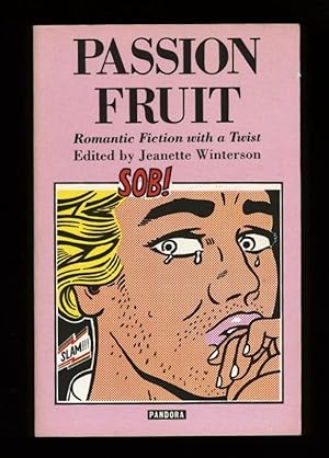 Seller image for PASSION FRUIT - Romantic Fiction with a Twist (First printing of the true first edition - published as a PBO) for sale by Orlando Booksellers
