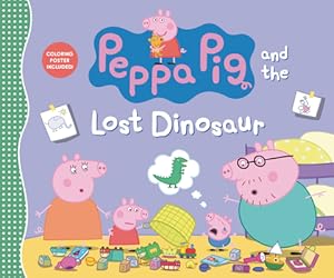 Seller image for Peppa Pig and the Lost Dinosaur (Hardback or Cased Book) for sale by BargainBookStores