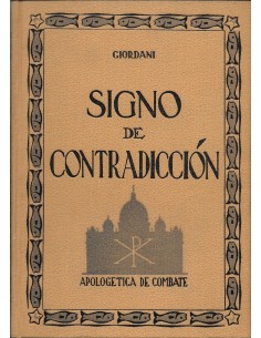 SIGNO DE CONTRADICCIÓN Apologética de combate