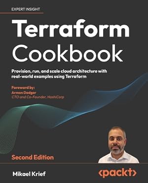Immagine del venditore per Terraform Cookbook - Second Edition: Provision, run, and scale cloud architecture with real-world examples using Terraform (Paperback or Softback) venduto da BargainBookStores