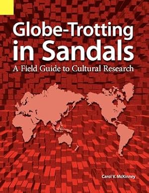 Immagine del venditore per Globe Trotting in Sandals: A Field Guide to Cultural Research (Paperback or Softback) venduto da BargainBookStores