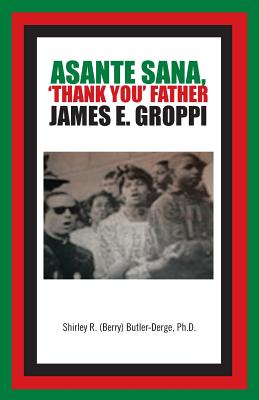 Imagen del vendedor de Asante Sana, 'Thank You' Father James E. Groppi (Paperback or Softback) a la venta por BargainBookStores