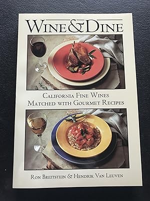 Seller image for Wine & Dine: California Fine Wines Matched With Gourmet Recipes for sale by Sheapast Art and Books