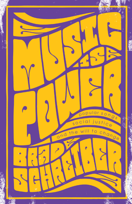 Imagen del vendedor de Music Is Power: Popular Songs, Social Justice, and the Will to Change (Paperback or Softback) a la venta por BargainBookStores