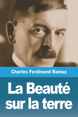 Bild des Verkufers fr La Beaut� sur la terre (Paperback or Softback) zum Verkauf von BargainBookStores