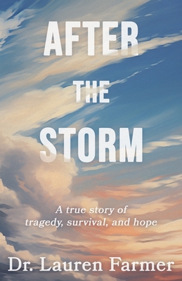 Immagine del venditore per After the Storm: A True Story of Tragedy, Survival, and Hope (Paperback or Softback) venduto da BargainBookStores