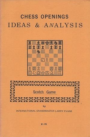 Chess Openings, Ideas and Analysis: Scotch Game