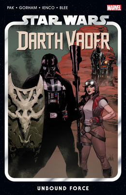 Immagine del venditore per Star Wars: Darth Vader by Greg Pak Vol. 7 - Unbound Force (Paperback or Softback) venduto da BargainBookStores