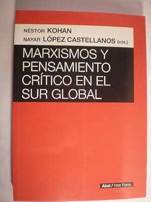 Seller image for Marxismos y pensamiento crtico en el Sur global for sale by Librera Antonio Azorn