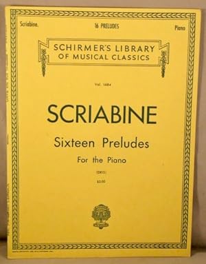 Seller image for Sixteen Preludes For the Piano. for sale by Bucks County Bookshop IOBA