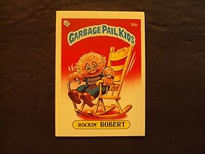 Bild des Verkufers fr Garbage Pail Kids Card UK Mini Version Series 1 2" X 3" Rockin' Robert 35b zum Verkauf von Joseph M Zunno