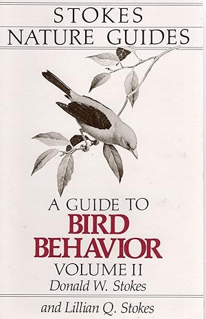 Seller image for A GUIDE TO BIRD BEHAVIOR. Volume II for sale by Columbia Books, ABAA/ILAB, MWABA