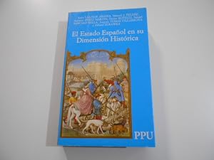 Imagen del vendedor de El Estado Espaol en su dimensin histrica. a la venta por Librera Camino Bulnes