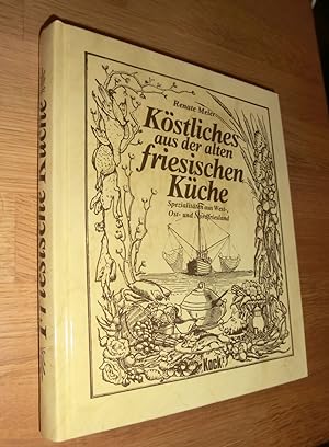 Seller image for Kstliches aus der alten friesischen Kche for sale by Dipl.-Inform. Gerd Suelmann
