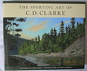 THE SPORTING ART OF C. D. CLARKE