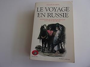 Seller image for LE VOYAGE EN RUSSIE. Anthologie des voyageurs franais aux XIII et XIX sicles for sale by occasion de lire