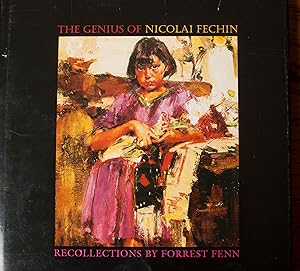 Seller image for The Genius of Nicolai Fechin: Recollections by Forrest Fenn for sale by Snowden's Books