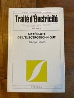 Traité d'électricité. V II Matériaux de l'électrotechnique