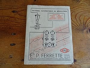 Ets P. FERRETTE : Matériel Automatique De Régulation Pneumatique Et Electrique Catalogue