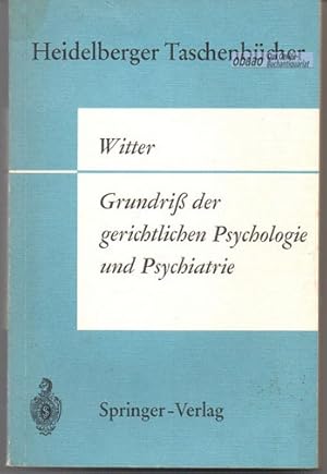 Grundriß der gerichtlichen Psychologie und Psychiatrie