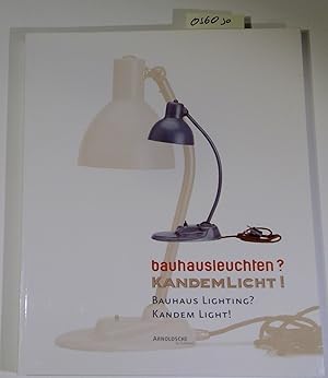 Seller image for Bauhausleuchten? Kandemlicht! - Bauhaus Lighting? Kandem Light! for sale by Antiquariat Trger