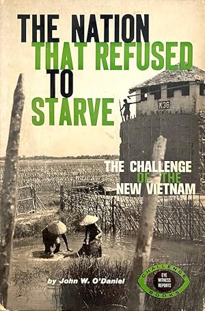 The Nation that Refused to Starve: The Challenge of the New Vietnam