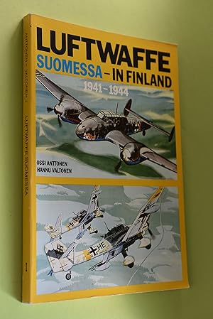 Seller image for Luftwaffe Suomessa - in Finland 1941 - 1944. for sale by Antiquariat Biebusch