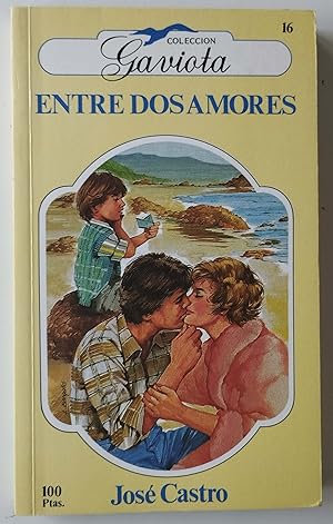 Imagen del vendedor de Entre dos amores a la venta por Librera Salvalibros Express