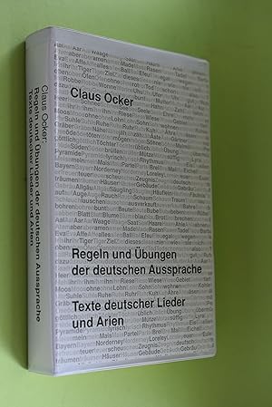 Regeln und Übungen der deutschen Aussprache. Texte deutscher Lieder und Arien