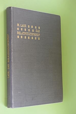 Das Relativitätsprinzip. M. Laue / Die Wissenschaft ; Bd. 38 (Sammlung naturwissenschaftlicher un...