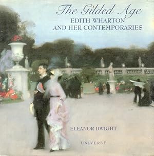 Seller image for The Gilded Age_ Edith Wharton and Her Contemporaries for sale by San Francisco Book Company