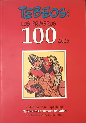 TEBEOS: LOS PRIMEROS 100 AÑOS