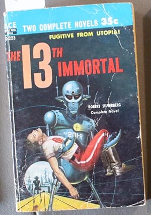 Seller image for The 13th Immortal /// The Fortress World -- ( Two Stories in One Book; ACE Double #D-223. ) for sale by Comic World