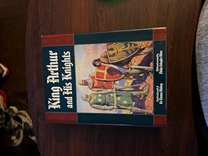 Seller image for King Arthur and his Knights: A Noble and Joyous History for sale by Alicesrestraunt