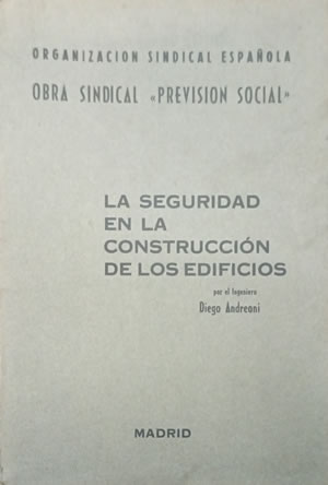 Imagen del vendedor de LA SEGURIDAD EN LA CONSTRUCCIN DE LOS EDIFICIOS. a la venta por Librera Anticuaria Galgo