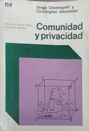 Image du vendeur pour COMUNIDAD Y PRIVACIDAD. Hacia una nueva arquitectura humanista. mis en vente par Librera Anticuaria Galgo