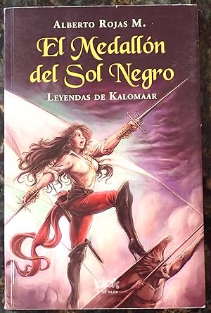 Immagine del venditore per El medallon del sol negro: Leyendas de Kalomar venduto da Raritan River Books