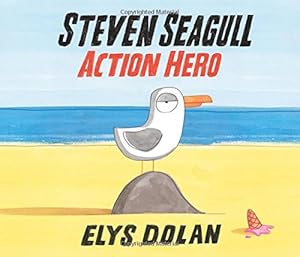 Seller image for Steven Seagull Action Hero for sale by WeBuyBooks