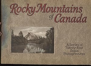 Rocky Mountains of Canada, a Series of Twenty-Four Sepia Photogravures