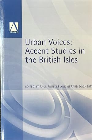 Seller image for Urban Voices: Accent Studies in the British Isles for sale by Dr.Bookman - Books Packaged in Cardboard