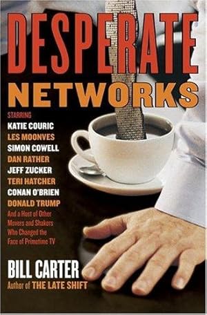 Seller image for Desperate Networks for sale by WeBuyBooks