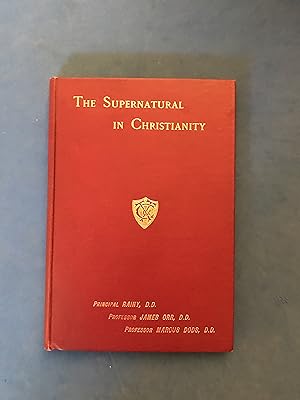 Imagen del vendedor de THE SUPERNATURAL IN CHRISTIANITY - WITH SPECIAL REFERENCE TO STATEMENTS IN THE RECENT GIFFORD LECTURES a la venta por Haddington Rare Books