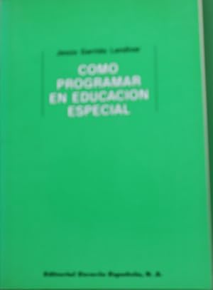 Seller image for Cmo programar en educacin especial for sale by Librera Alonso Quijano